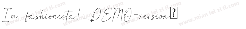 I'm fashionista!_DEMO-version转换器字体转换